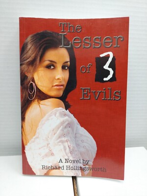 The Lesser Of 3 Evils - Richard Hollingsworth - Paperback
