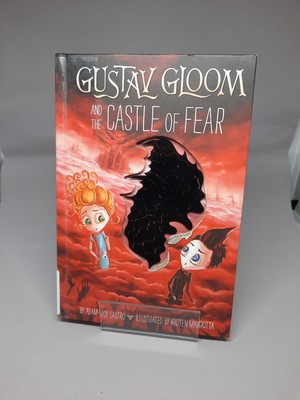 Gustav Gloom and the Castle of Fear #6 by Castro, Adam-Troy