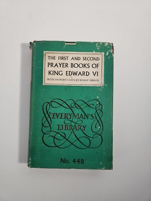 THE FIRST AND SECOND PRAYER BOOKS OF EDWARD VI -  1964 - HC DJ
