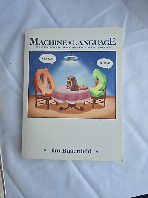 Machine Language for Commodore 64 and other Commodore computers Jim Butterfield