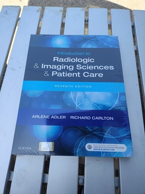 Introduction to Radiologic and Imaging Sciences and Patient Care by Richard...