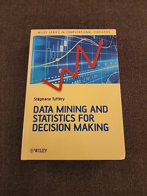 Data Mining and Statistics for Decision Making-Stéphane Tufféry  (Wiley Series)
