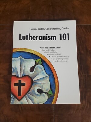 Lutheranism 101 - Scot Kinnaman & Laura Lane / 2010, Concordia Publishing House