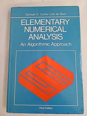 Elementary Numerical Analysis: An Algorithmic Approach by Conte 3rd Edition 