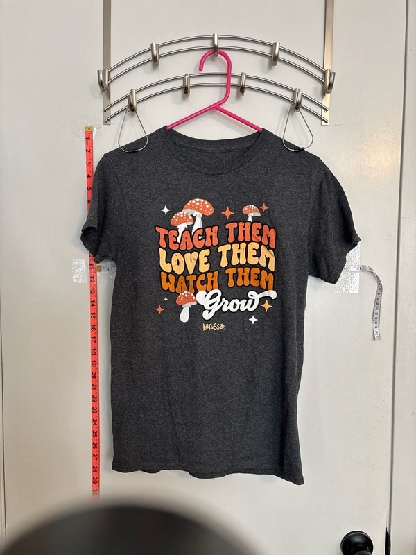 Kerusso Teach Them Love Them Watch Them Grow Mushroom Teacher  T-Shirt