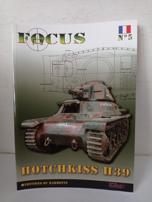 Hotchkiss H39 Focus N5 Char Musee Blindes Saumur Francais /Anglais Pascal Danjou