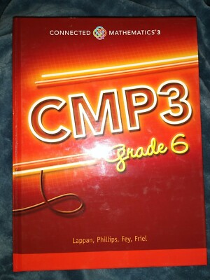 CONNECTED MATHEMATICS 3, GRADE 6 By Glenda Lappan Elizabeth Difanis Phillips NEW