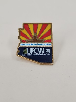 Arizona UFCW 99 Union Arizona Pin ''Representing Working Families of Arizona''