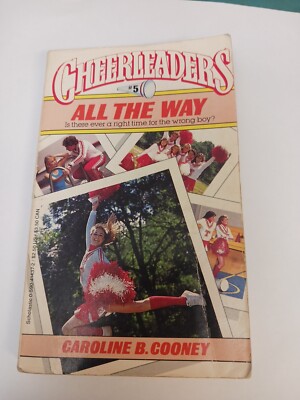 Cheerleaders Ser.: All the Way by Caroline B. Cooney (1985, Trade Paperback)
