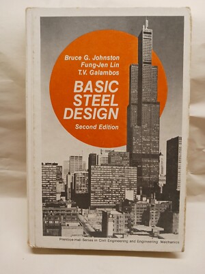 Basic Steel Design (Civil engineering and engineering mechanics series) - GOOD