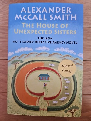 No. 1 Ladies' Detective Agency Ser.: The House of Unexpected Sisters New, Signed