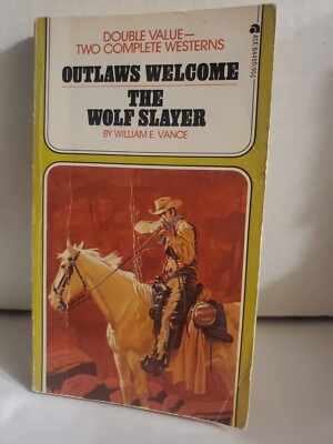 Outlaws Welcome & The Wolf Slayer by William E. Vance (1958, Paperback)