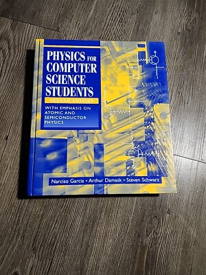 Physics For Computer  Science  Students 2nd  Ed  Garcia, Damask, Schwarz 1998 