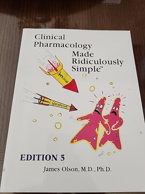 Clinical Pharmacology Made Ridiculously Simple by James Olson (2019, Trade...