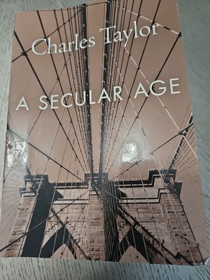 A Secular Age by Charles. Taylor (2018, Trade Paperback)