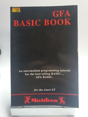 THE GFA BASIC BOOK. Intermediate Programming GUIDE For The Atari ST