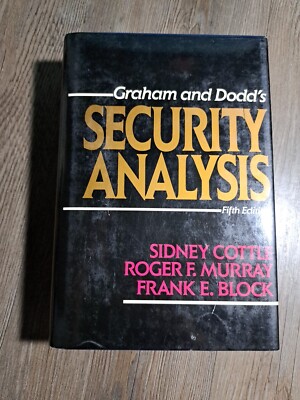 Security Analysis: Fifth Edition by Roger F. Murray, Sidney Cottle and Frank E.
