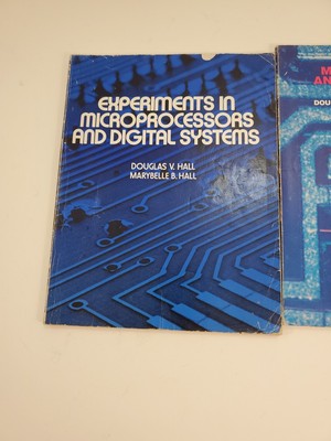 Experiments In Microprocessors and Digital Systems Douglas V. Hall 1st & 2nd Ed.
