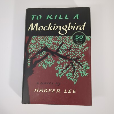 To Kill a Mockingbird by Harper Lee (50Th Anniversary Edition) Hardcover - VG