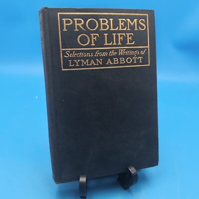 Some Problems of Life Lyman Abbott 1900 FIRST EDITION Hardcover 