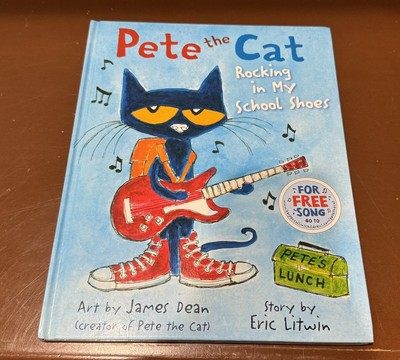 Pete the Cat: Rocking in My School Shoes : A Back to School Book for Kids by...