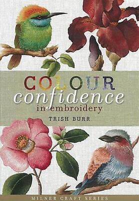 Colour Confidence in Embroidery by Trish Burr (English) Hardcover Book