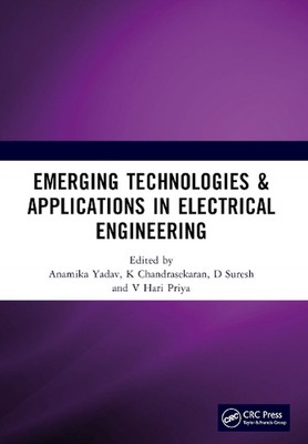 Emerging Technologies & Applications in Electrical Engineering: Proceedings of t