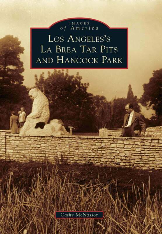 NEW Arcadia Publishing Los Angeles's La Brea Tar Pits and