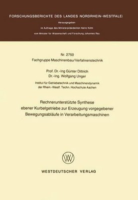Rechneruntersttzte Synthese ebener Kurbelgetriebe zur Erzeugung vorgegebener Bew