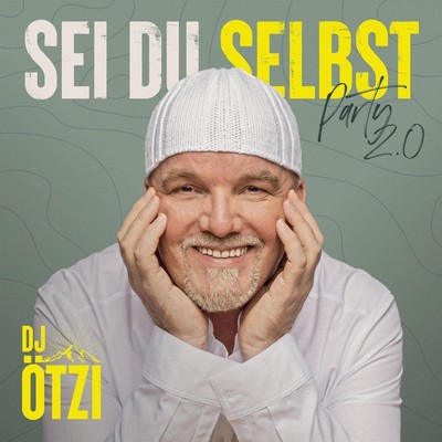 DJ Ötzi Sei du Selbst - Party 2.0 (CD)