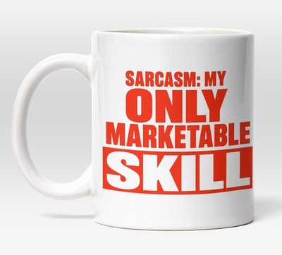 Sarcasm My Only Marketable Skill Mug Funny Office Coworker Gift