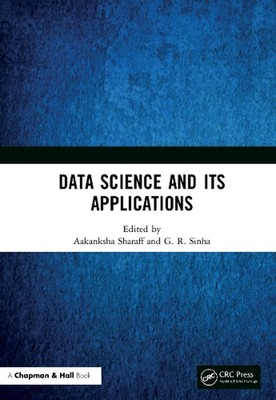 Data Science and Its Applications by Aakanksha Sharaff Hardcover Book