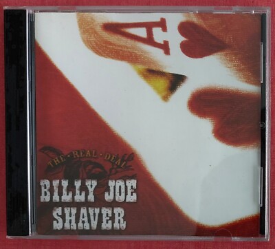 CD BILLY JOE SHAVER " The Real Deal "  2005 Comme neuf .
