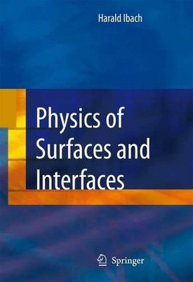 Physics of Surfaces and Interfaces by Harald Ibach (English) Paperback Book