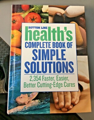 HEALTH'S COMPLETE BOOK OF SIMPLE SOLUTIONS BOTTOM LINE .