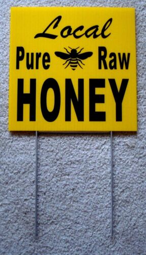 LOCAL PURE RAW HONEY Plastic Coroplast SIGN 10" X 10" with Stake New