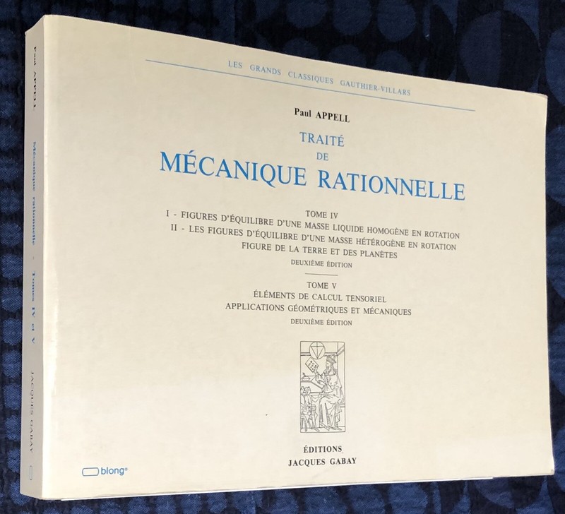 Paul Appell TraitÃ© De MÃ©Canique Rationnelle (Tomes 4 & 5 - RÃ©Impression J.Gabay)