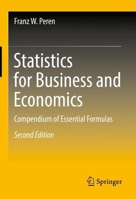 Statistics for Business and Economics: Compendium of Essential Formulas by Franz