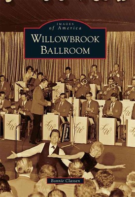 Willowbrook Ballroom by Bonnie Classen (English) Paperback Book