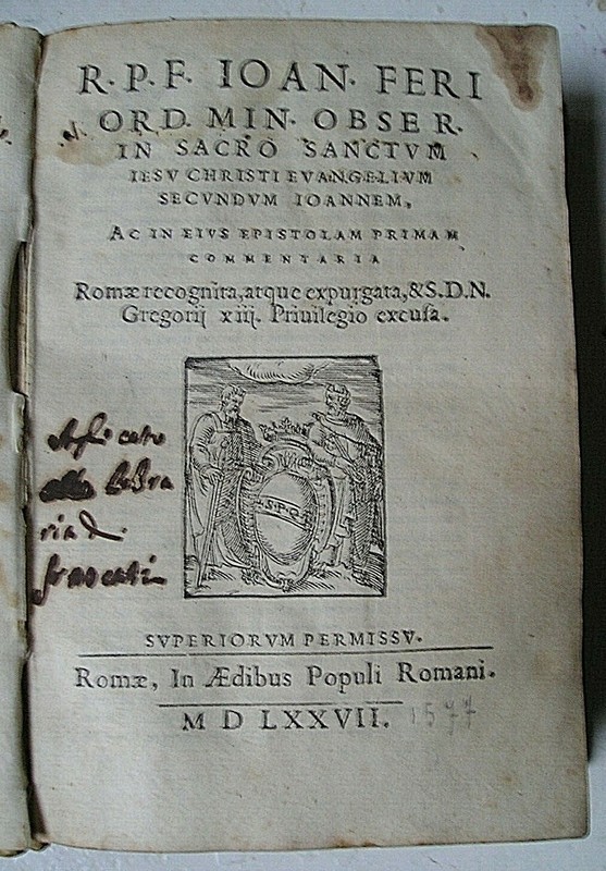 Livre Xvi Eme 1577  Joan Feri Jesus Christi Evangelium Secundum Joannem - Rome