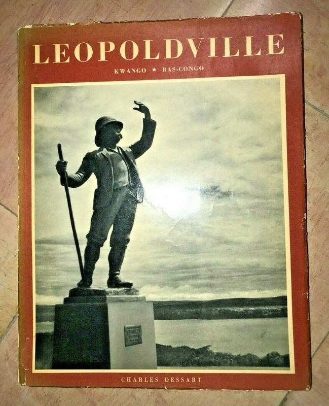 Leopoldville Kwango & Bas Congo 1956 Par Charles Dessart IllustrÃ©