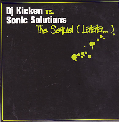 DJ Kicken vs Sonic Solutions-The Seguel cd maxi single 3 tracks cardseeve