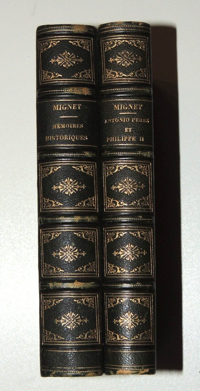 Histoire  Mignet  2 Volumes MÃ©Moires Historiques Et Antonio Perez  Reliure