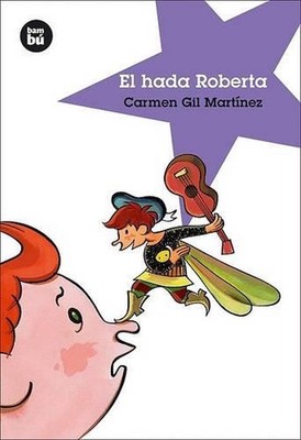 El Hada Roberta by Carmen Gil Mart?nez (Spanish) Paperback Book