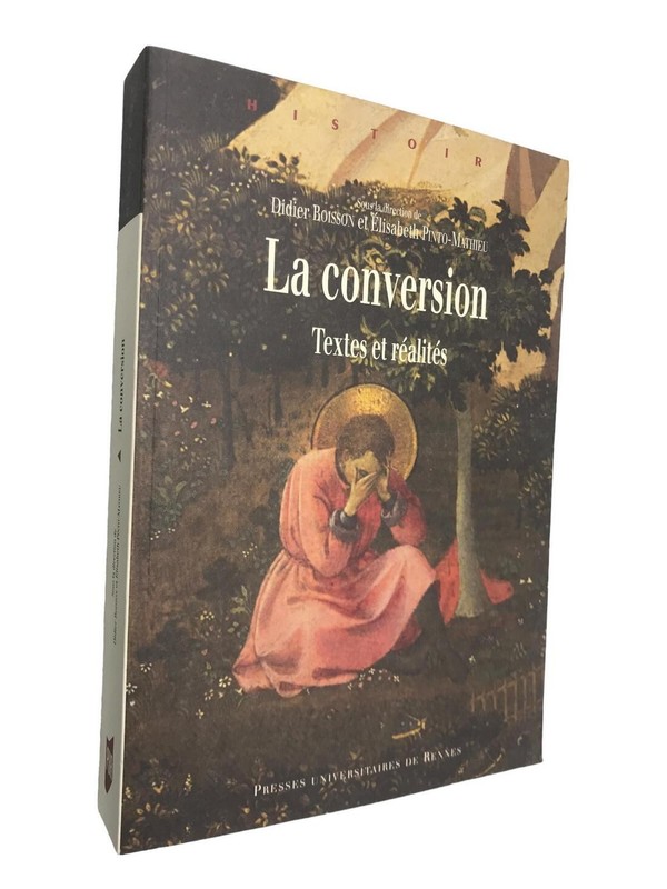 Zk00000009 Collectif | La Conversion : Textes Et RÃ©AlitÃ©S