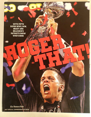 2017  Boston Globe Roger That Super Bowl LI Champions New England Patriots