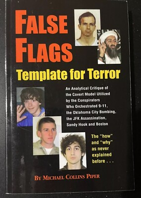 False Flags By Michael Collins Piper ~ NEW ~ First Printing - NOT A REPRINT
