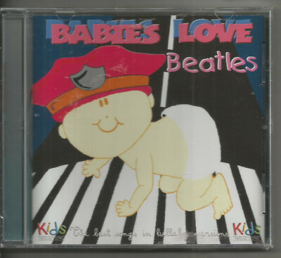 BABIES LOVE BEATLES - THE BEST SONGS IN LULLABY VERSIONS!!  NEW!!!