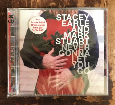 Stacey Earle & Mark Stuart NEVER GONNA LET YOU GO CD + Bonus Acoustic CD NEW!