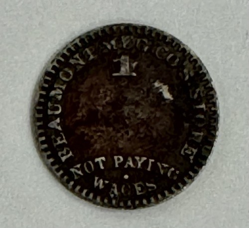 SCARCE 1890s South Carolina  Cotton Mill Token Beaumont Mfg Co Spartanburg, S